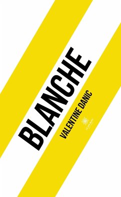 Blanche (eBook, ePUB) - Danic, Valentine