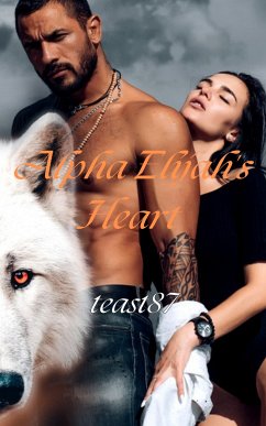 Alpha Elijah's Heart (eBook, ePUB) - 87, teast