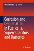 Corrosion and Degradation in Fuel Cells, Supercapacitors and Batteries (eBook, PDF)