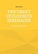 Frifundet Ufuldendte serenader (eBook,... - Bild 1