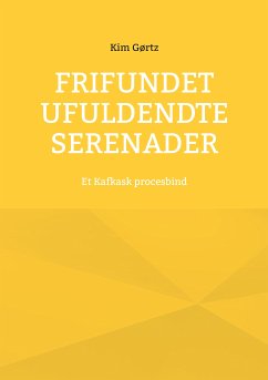 Frifundet Ufuldendte serenader (eBook, ePUB) - Gørtz, Kim