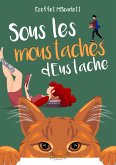 Sous les moustaches d'Eustache (eBook, ePUB)