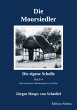 Die Moorsiedler Buch 4: Die eigene... - Bild 1