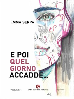 E poi quel giorno accadde... (eBook, ePUB) - Serpa, Emma