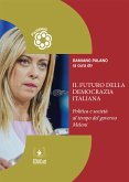 Il futuro della democrazia italiana (eBook, PDF)