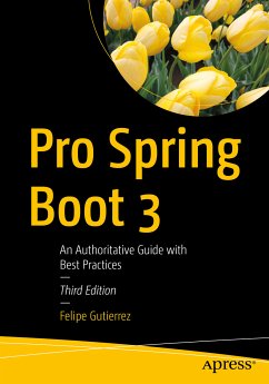 Pro Spring Boot 3 (eBook, PDF) - Gutierrez, Felipe