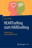 HEARTselling statt HARDselling (eBook, PDF)