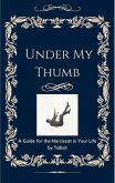 Under My Thumb (eBook, ePUB)