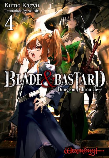 BLADE & BASTARD: Dungeon Chronicles Volume 4 (eBook, ePUB) BLADE & BASTARD: Dungeon Chronicles Volume 4 (eBook, ePUB)
