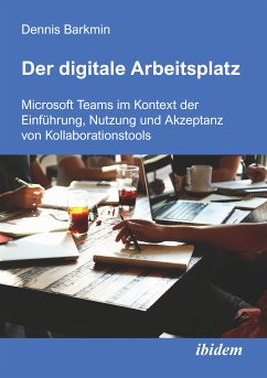 Der digitale Arbeitsplatz (eBook, PDF) - Barkmin, Dennis