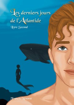 Les derniers jours de l'Atlantide (eBook, ePUB) - Névoret, Francis