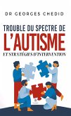 Trouble du spectre de l&quote;autisme et stratégies d&quote;intervention (eBook, ePUB)