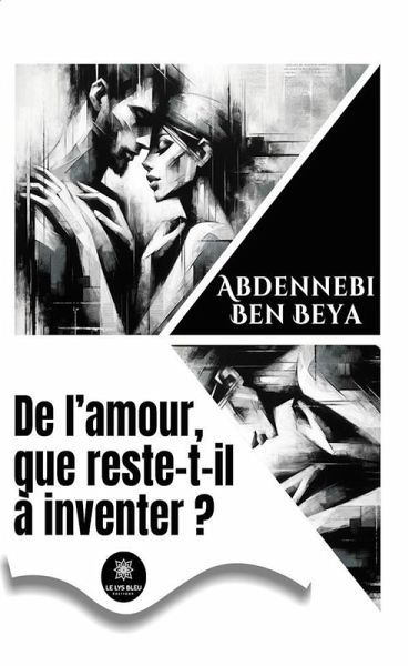 De l'amour, que reste-t-il à inventer ? (eBook, ePUB)