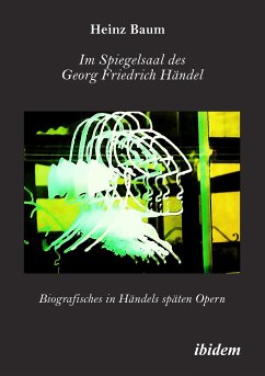 Im Spiegelsaal des Georg Friedrich Händel (eBook, PDF) - Baum, Heinz