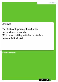 Der Mikrochipmangel und seine Auswirkungen auf die Wettbewerbsfähigkeit der deutschen Automobilindustrie (eBook, PDF)