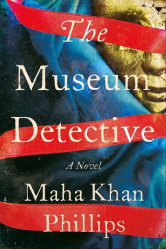 The Museum Detective - Phillips, Maha Khan