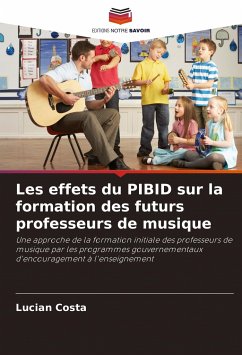 Les effets du PIBID sur la formation des futurs professeurs de musique - Costa, Lucian