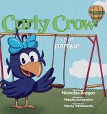Curly Crow va al parque