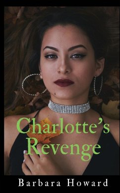 Charlotte's Revenge - Howard, Barbara