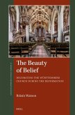 The Beauty of Belief The Beauty of Belief