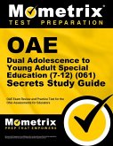 Oae Dual Adolescence to Young Adult Special Education (7-12) (061) Secrets Study Guide