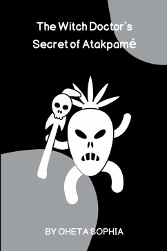 The Witch Doctor's Secret of Atakpamé - Sophia, Oheta