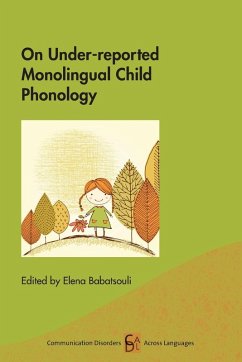 On Under-reported Monolingual Child Phonology