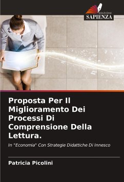 Proposta Per Il Miglioramento Dei Processi Di Comprensione Della Lettura. - Picolini, Patricia