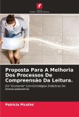 Proposta Para A Melhoria Dos Processos De Compreensão Da Leitura.