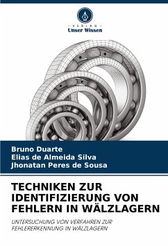 TECHNIKEN ZUR IDENTIFIZIERUNG VON FEHLERN IN WÄLZLAGERN - Duarte, Bruno;de Almeida Silva, Elias;Peres de Sousa, Jhonatan