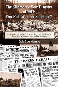 The Killamacue Dam Disaster of 1917 - Hamby, Deb Sue