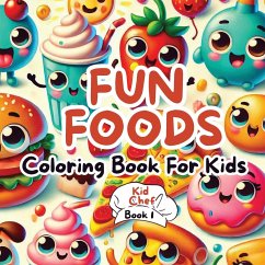 Fun Foods Coloring Book for Kids - Jones, N. D.