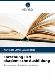 Forschung und akademische Ausbildung