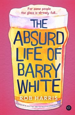 The Absurd Life of Barry White - Harris, Rob