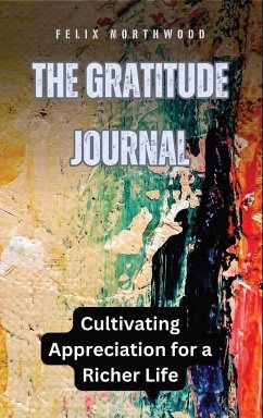 The Gratitude Journal - Northwood, Felix
