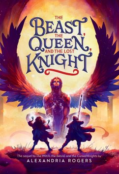 The Beast, the Queen, and the Lost Knight - Rogers, Alexandria