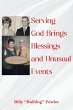 Serving God Brings Blessings and... - Bild 1