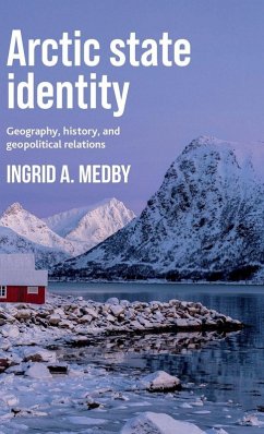 Arctic state identity - Medby, Dr Ingrid A. Arctic state identity - Medby, Dr Ingrid A.