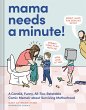 Mama Needs a Minute! - Bild 1