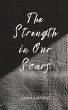 The Strength in Our Scars - Bild 1
