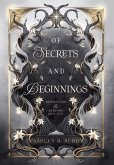 Of Secrets and Beginnings Of Secrets and Beginnings