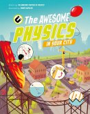 The Awesome Physics in Your City The Awesome Physics in Your City