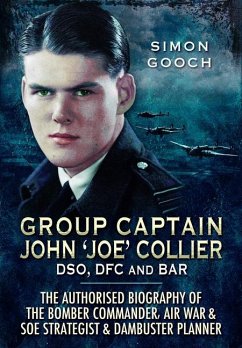 Group Captain John 'Joe' Collier Dso, Dfc and Bar - Gooch, Simon