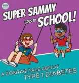 Super Sammy Goes To School Super Sammy Goes To School