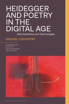 Heidegger and Poetry in the Digital Age - Coventry, Rachel