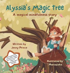 Alyssia'a Magic Tree - Prince, Jenny L; Illustrations, Mariazinha