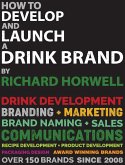 How To Develop And Launch A Drink Brand