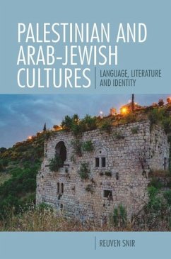 Palestinian and Arab-Jewish Cultures - Snir, Reuven