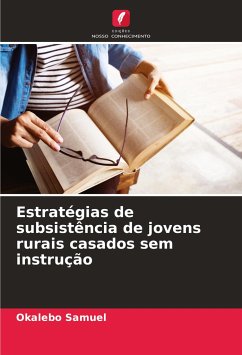 Estratégias de subsistência de jovens rurais casados sem instrução - Samuel, Okalebo