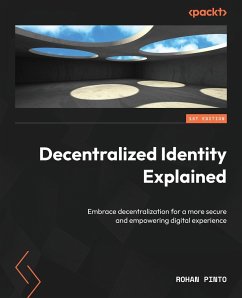 Decentralized Identity Explained - Pinto, Rohan